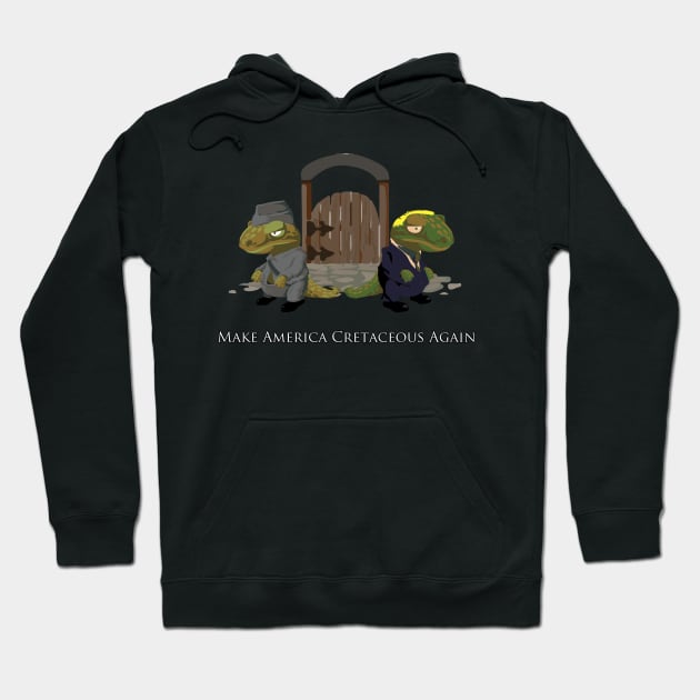 Make America Cretaceous Again Hoodie by balmut